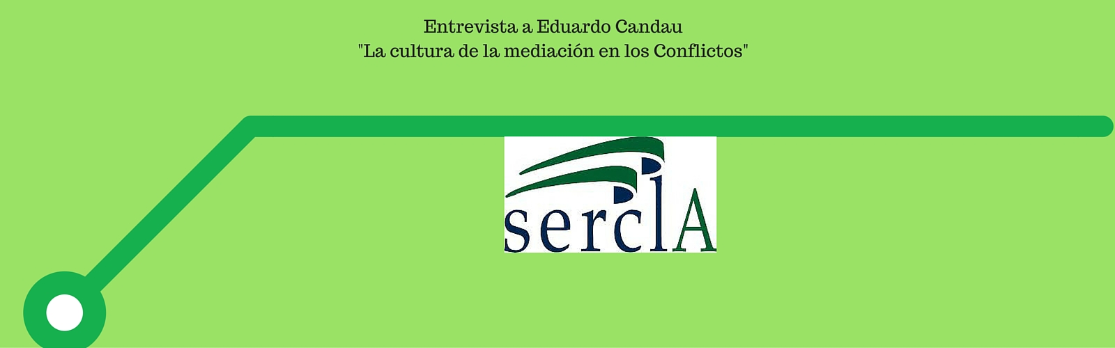 La cultura de la mediación en los conflictos, por Eduardo Candau Camacho