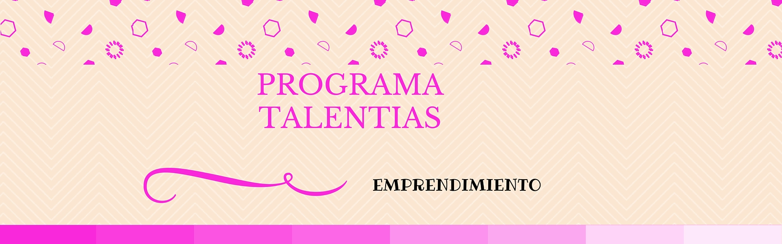 Emprendimiento en femenino plural: programa Talentias