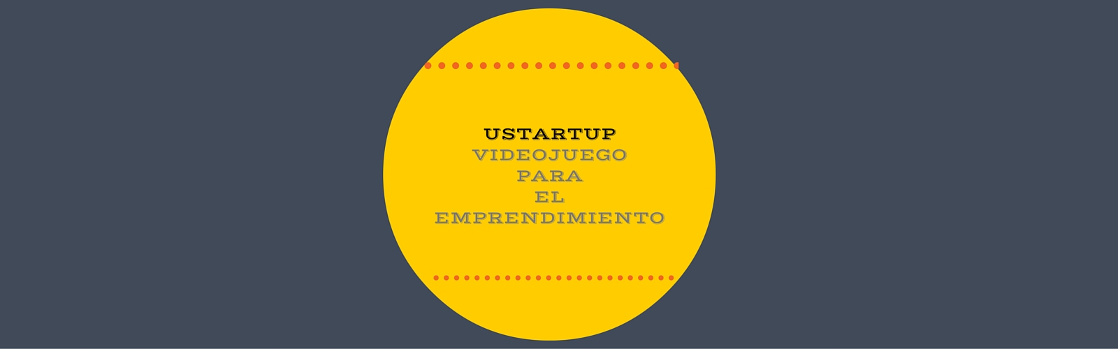 UStartUp:Videojuego para el desarrollo de habilidades emprendedoras