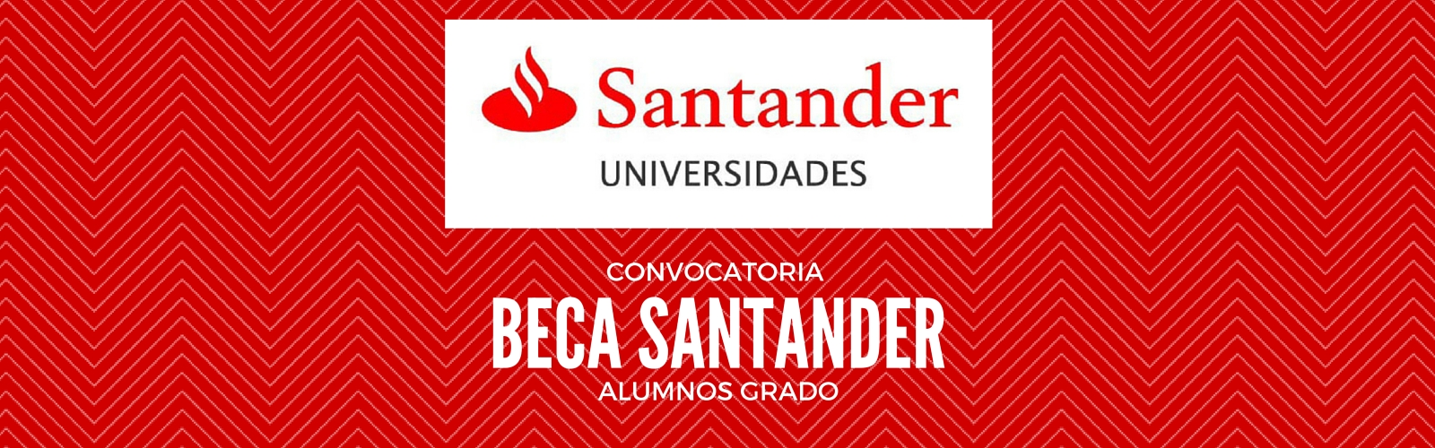 Convocatoria Beca Santander alumnos de Grado