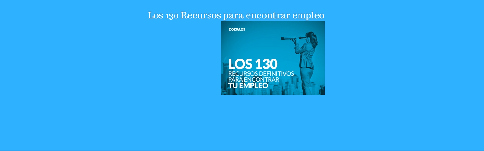 Guía de los 130 recursos para encontrar empleo