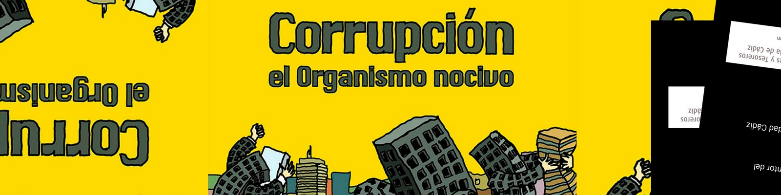 "Corrupción, el organismo nocivo"