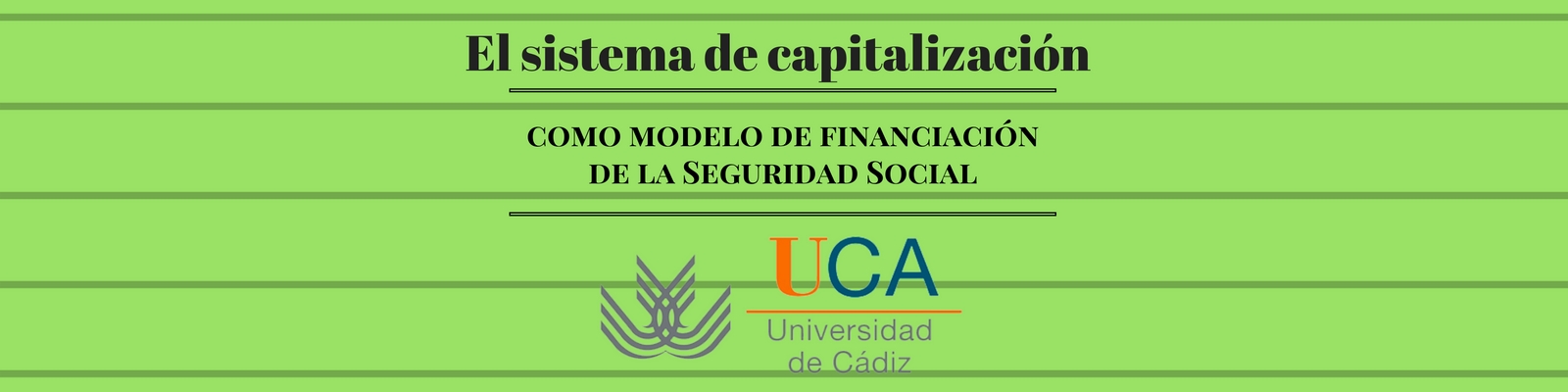 Conferencia sobre "El sistema de capitalización como modelo de financiación de la Seguridad Social"